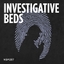 Investigative Beds